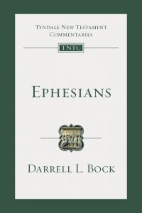 Darrell Bock Ephesians Commentary