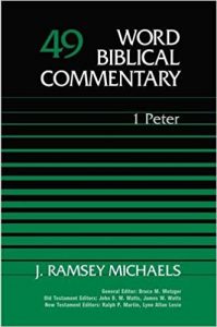 First Peter commentary by J. Ramsey Michaels