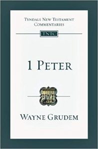 First Peter commentary by Wayne Grudem