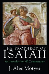 Isaiah commentary by Alec Motyer