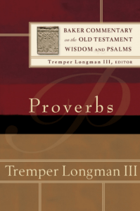Proverbs commentary by Tremper Longman III