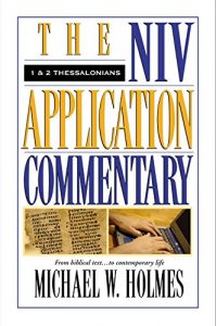 1-2 Thessalonians by Michael Holmes