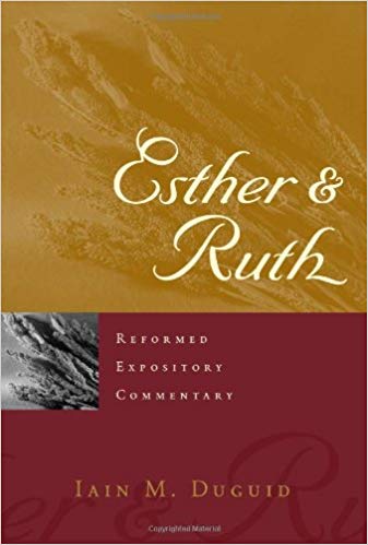 Esther Ruth commentary by Iain Duguid