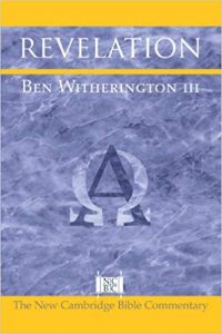 Revelation commentary by Ben Witherington