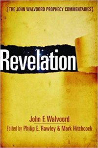 Revelation commentary by John Walvoord