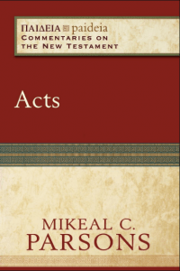 Acts commentary by Mikeal Parsons