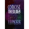 Concise Theology J.I. Packer