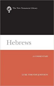 Hebrews commentary by Luke Timothy Johnson