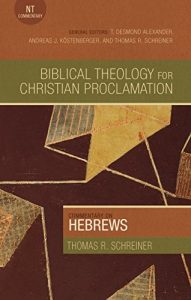 Hebrews commentary by Thomas Schreiner