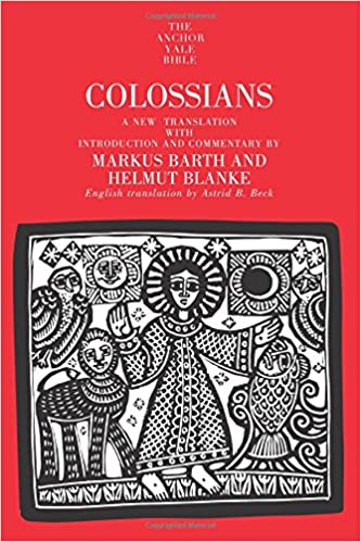 Colossians commentary Markus Barth