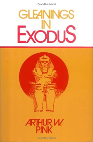 Exodus commentary Arthur Pink
