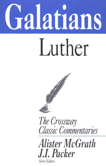 Galatians commentary Martin Luther