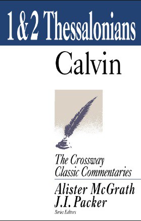 Thessalonians commentary John Calvin