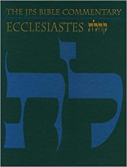 Ecclesiastes commentary JPS Torah