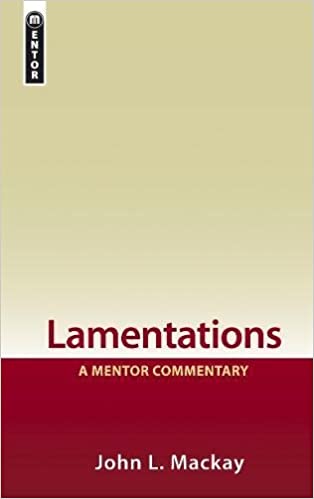 Lamentations commentary Mackay