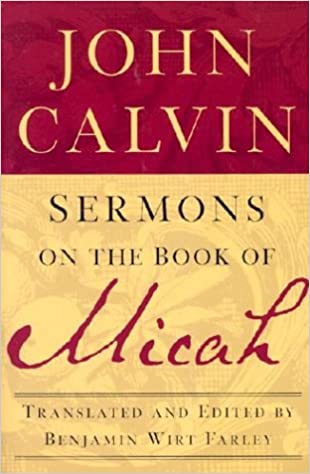 Micah commentary John Calvin